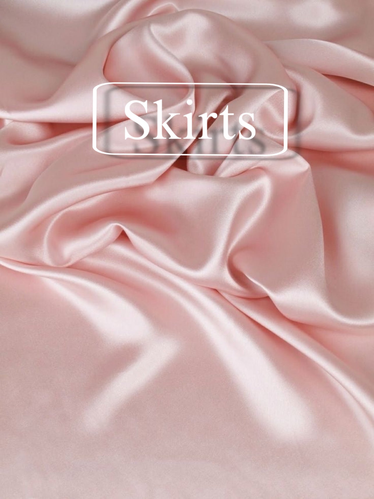 Skirts